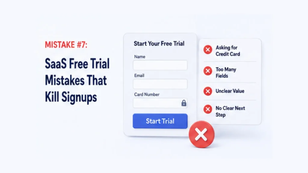 Mistake 7 SaaS Free Trial Mistakes That Kill Signups